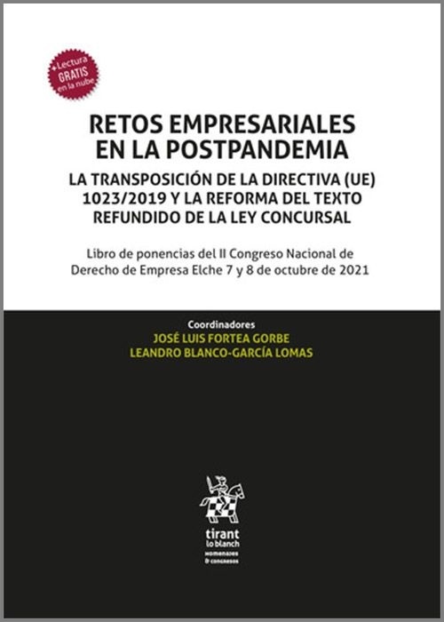 Retos empresariales en la postpandemia "La transposición de la directiva (UE) 1023/2019 y la reforma del Texto Refundido de la Ley Concursal."