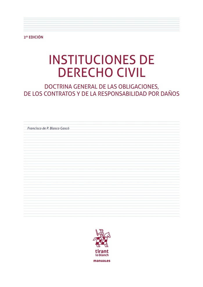 Instituciones de derecho civil. "Doctrina general de las obligaciones, de los contratos y de la responsabiliad por daños"