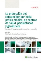 Protección del consumidor por mala práxis médica, en centros de salud, psiquiátricos y geriátricos, La