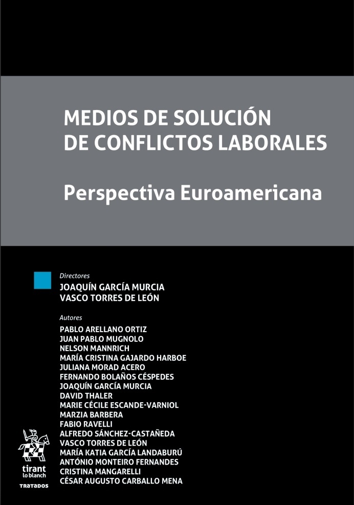 Medios de solución de conflictos laborales. Perspectiva Euroamericana