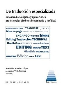 De traducción especializada "Retos traductológicos y aplicaciones profesionales (ámbitos biosanitario y jurídico)"