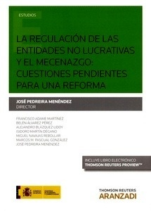 Regulación de las entidades no lucrativas y el mecenazgo: cuestiones pendientes para una reforma, La