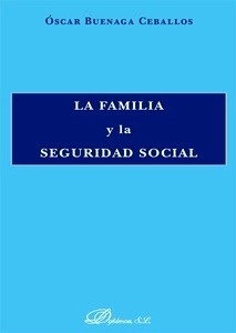 Familia y la Seguridad Social, La