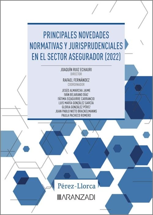 Principales novedades normativas y jurisprudenciales en el sector asegurador (2022) (Papel + e-book)