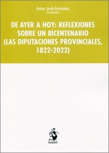 De ayer a hoy: Reflexiones sobre un bicentenario (las diputaciones provinciales, 1822-2022)