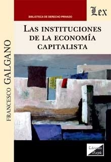 Instituciones de la economía capitalista, Las "Sociedad anónima, estado y clases sociales"