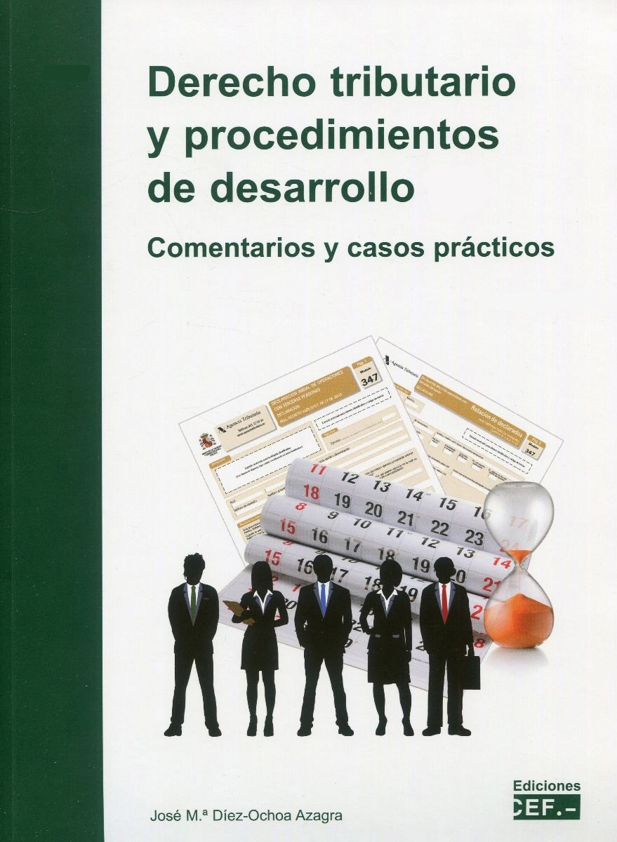 Derecho tributario y procedimientos de desarrollo. Comentarios y casos prácticos. 2 Tomos "Comentarios y casos prácticos"
