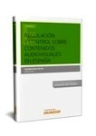 Regulación y control sobre contenidos audiovisuales en España (Sólo papel)