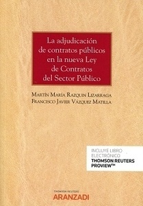 Adjudicación de contratos públicos en la nueva ley de contratos del sector público, La (DÚO)