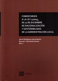 Comentarios a la Ley 27/2013, de 27 de diciembre, de racionalización y sostenibilidad de la Administración Local