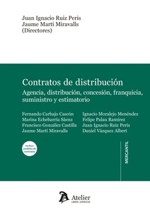 Contrato de distribución: agencia, distribución, concesión, franquicia, suministro y estimatorio