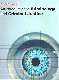 Introduction to Criminology and Criminal Justice, An