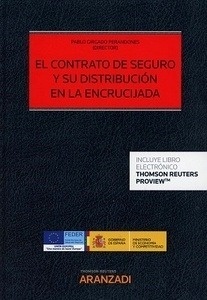 Contrato de seguro y su distribución en la encrucijada, El (DÚO)