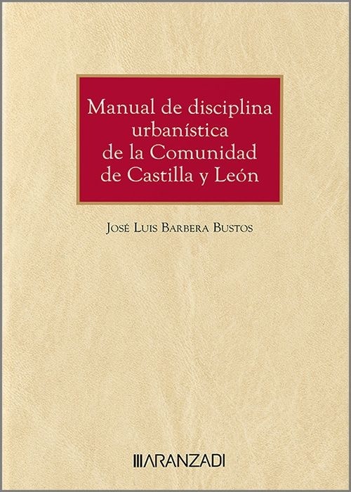 Manual de disciplina urbanistica de la comunidad de castilla y leon