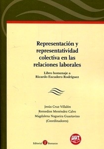 Representación y representatividad colectiva en las relaciones laborales.