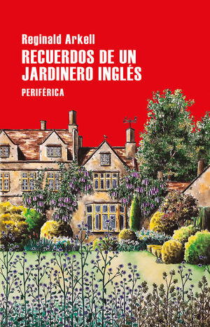 Las Librerías Recomiendan: Recuerdos de un jardinero inglés