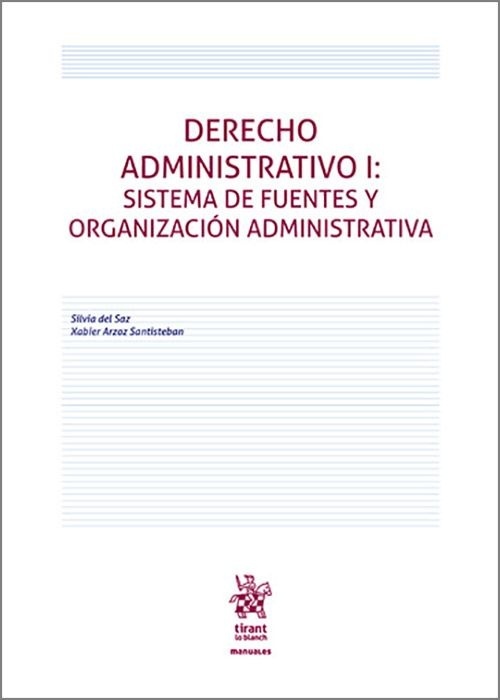 Derecho administrativo I : sistema de fuentes y organización administrativa