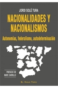 Nacionalidades y nacionalismos "Autonomias, federalismo, autodeterminación"