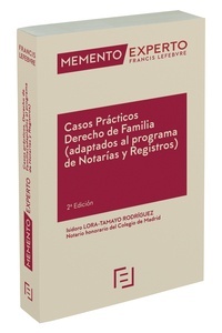 Memento Experto Casos Prácticos Derecho de Familia (2ª edición) "( adaptados al programa de Notarías y Registros)"