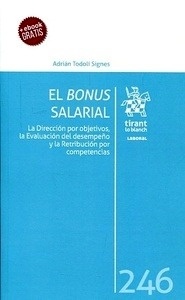 Bonus salarial, El "La dirección por objetivos, la evaluación del desempeño y la retribución por competencias"