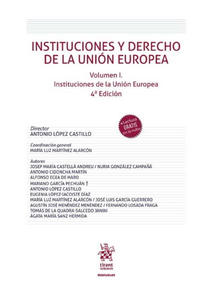 Instituciones y derecho de la unión europea. Instituciones de la Unión Europea Vol.I