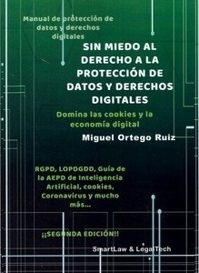Sin miedo al derecho a la protección de datos y derechos digitales "Domina las cookies y la economia digital"