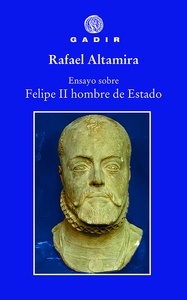 Ensayo sobre Felipe II, hombre de Estado