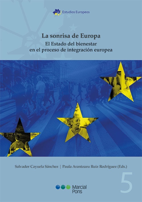 Sonrisa de Europa. El Estado de bienestar en el proceso de integración europea