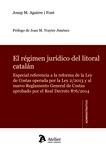 Régimen jurídico del litoral catalán.El "Especial referencia a la reforma de la Ley de Costas operada por la Ley 2/2013 y al nuevo Reglamento General de Costas, RD 876/2014"