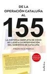 De la operación Cataluña al 155. La historia completa de cómo se llegó a la intervención del gobierno de Cataluñ