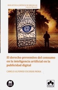 Derecho preventivo del consumo en la inteligencia artificial en la publicidad digital, El
