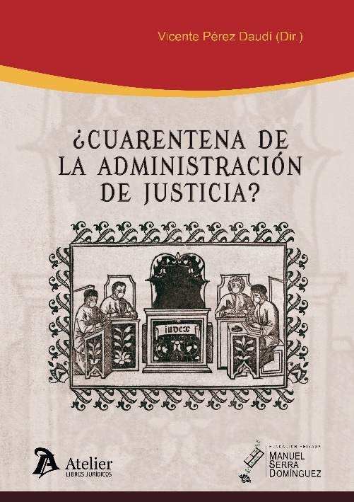 ¿Cuarentena de la administración de justicia?