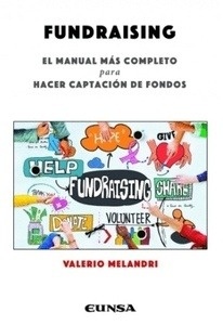 Fundraising. Manual más completo para hacer captación de fondos