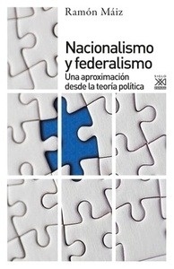 Nacionalismo y federalismo. Una aproximación desde la teoría política