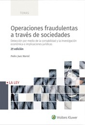 Operaciones fraudulentas a través de sociedades "Detección por medio de la contabilidad y la investigación económica e implicaciones jurídicas"