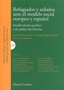 Refugiados y asilados ante el modelo social Europeo y Español. "Estudio técnico-jurídico y de política del derecho"