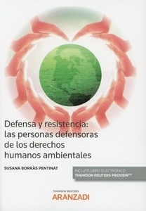 Defensa y resistencia: las personas defensoras de los derechos humanos ambientales (Dúo)
