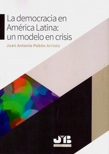 Democracia en América Latina: un modelo en crisis, La