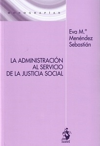 Administración al servicio de la justicia social, La