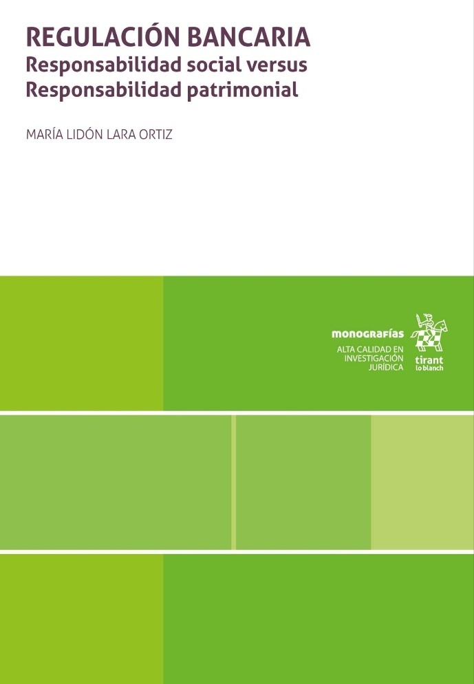 Regulación bancaria. Responsabilidad social versus Responsabilidad patrimonial