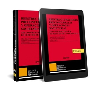 Reestructuraciones Preconcursales y Operaciones Societarias. XIII Congreso Español de Derecho de la Insolvencia