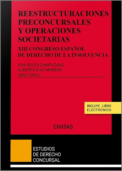 Reestructuraciones Preconcursales y Operaciones Societarias. XIII Congreso Español de Derecho de la Insolvencia