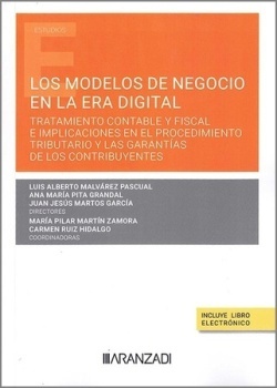 Los modelos de negocio en la era digital. "Tratamiento contable y fiscal e implicaciones en el procedimiento tributario y las garantías de los contribuyentes"