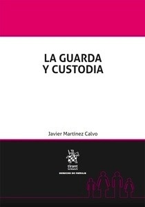 Guardia y custodia, La