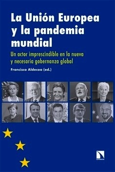 Unión Europea y la pandemia mundial, La "Un actor imprescindible en la nueva y necesaria gobernanza global"