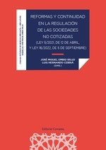 Reformas y continuidad en la regulación de las sociedades no cotizadas "Ley 5/2021, de 12 de abril, y Ley 16/2022, de 5 de septiembre"