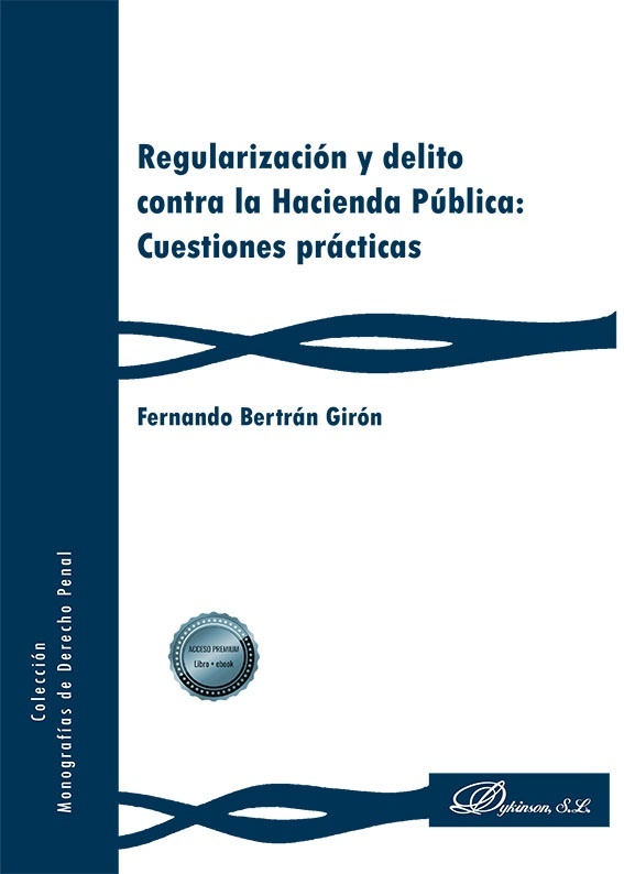 Regularización y delito contra la Hacienda Pública: Cuestiones prácticas