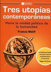 Tres utopias contemporáneas