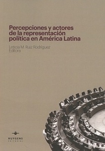 Percepciones y actores de la representación política en America Latina