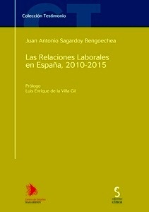Relaciones laborales en España, Las 2010-2015